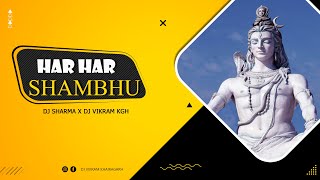 Har Har Shambhu Shiv Mahadeva - Dj Sharma X Dj Vikram Kgh