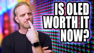 Are OLED Panels finally worth it?