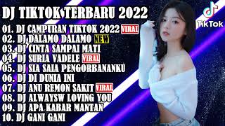 DJ TIKTOK TERBARU 2022 - DJ CAMPURAN TIKTOK 2022 X DJ DALAMO DALAMO | REMIX VIRAL TIKTOK 2022