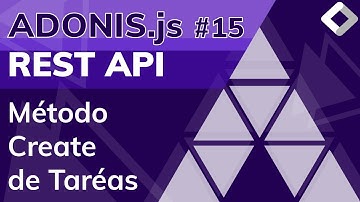 REST API con NodeJs y AdonisJS - Curso de AdonisJs - Clase #15 - Creamos el método create de tareas