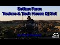 Solid professor  sutton farm techno  tech house dj set 2020