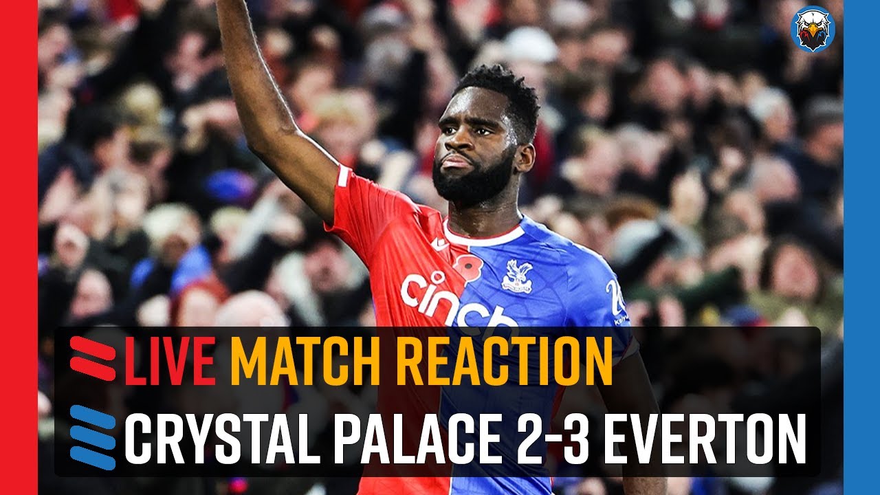 Crystal Palace Vs Everton LIVE Match Reaction YouTube crystal-palace-vs-everton-live-match-reaction-youtube