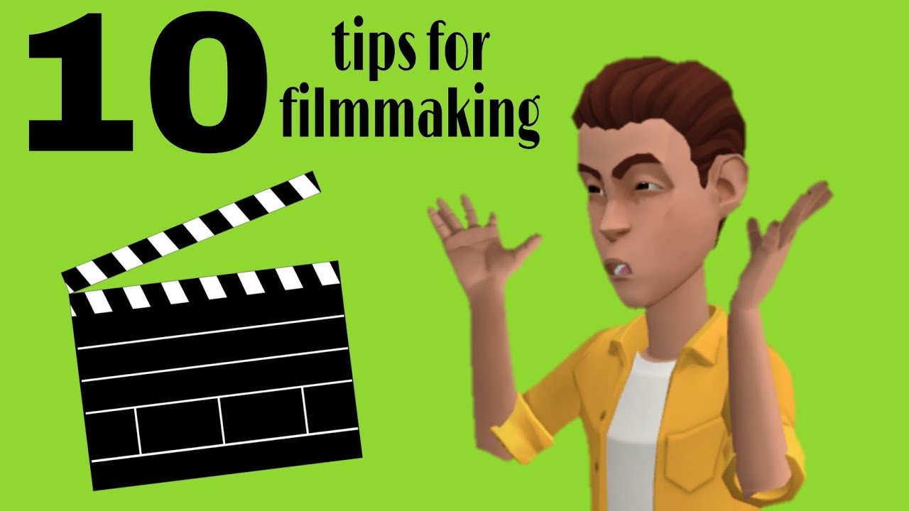 Ten Tips On Filmmaking - YouTube