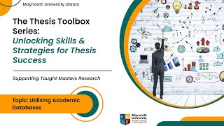 The Thesis Toolbox Series: Utilising Academic databases