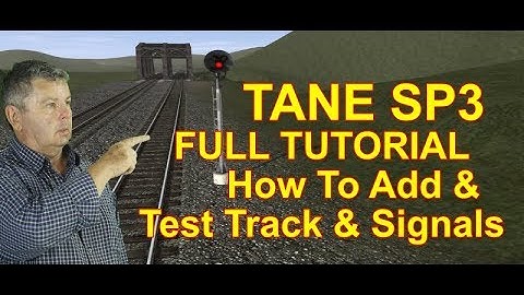 TANE Tutorial How to add Track and Signals