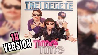 [1H VERSION] Trei Degete -- Time Time ( Version CD - Ultimate Lidl Édition )