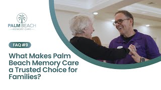 Palm Beach Memory Care | FAQ #9 – Honest Answers. Real Reassurance.