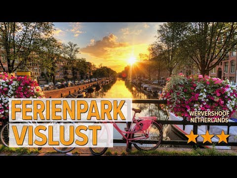 Ferienpark Vislust hotel review | Hotels in Wervershoof | Netherlands Hotels