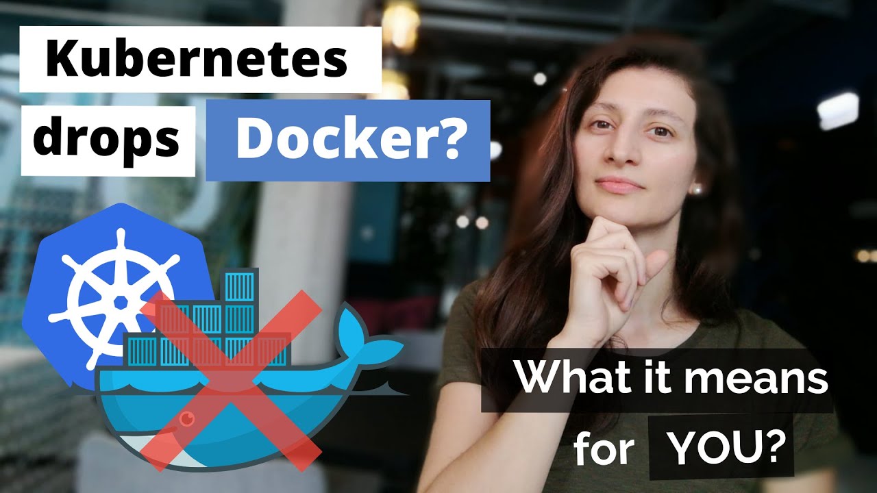 Kubernetes is Dropping Docker Support - What Does It Mean for YOU?