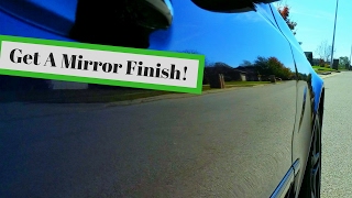 Get A Mirror Finish Without Compounding And Polishing!