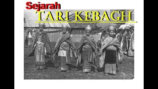 HISTORY OF THE KEBAGH DANCE - BESEMAH TRIBE DANCE - PAGAR ALAM - SOUTH SUMATRA