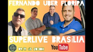 7ª Superlive Brasília Com O Convidado Fernando Uber Floripa