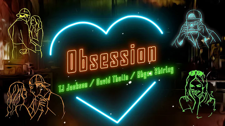 TJ Jackson - Obsession (Official Lyric Video)