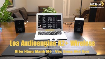 Loa Audioengine A2+ Wireless - Quá Ổn Trong Tầm Giá