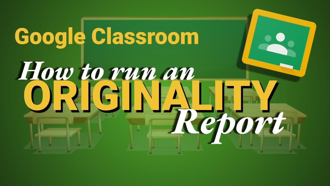 what is the meaning of originality reports available in google classroom