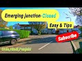 Emerging-Closed Junctions Made easy (Urdu ,Hindi, Punjabi ) UK, Asia.