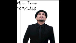 Tompi Makan Teman|lirik|lagu terbaru 2022