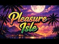 Pleasure isle