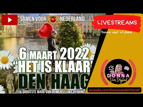 Samen Voor Nederland - Den Haag Demo Het is Klaar 06-03-22