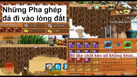 Làng Lá Phiêu Lưu Ký | Những Pha ghép đá đi vào Lòng đất ních Dân cày - Mua bán bạc | HTC game