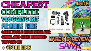 CHEAPEST VLOGGING KIT FOR MOBILE PHONE BY SANYK UNBOX &amp; REVIEW