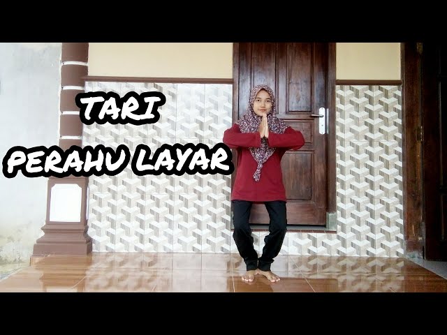 TARI PERAHU LAYAR | Mudah Ditiru dan Dihafalkan class=