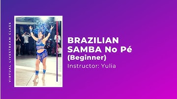Intro Brazilian Samba - Open Level Mar 25 2020 (Yulia) || Virtual Dance Classes