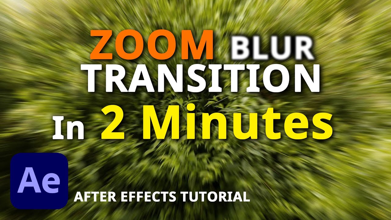 Under 2 MINUTES make Zoom Blur Transition After Effects Tutorial YouTube