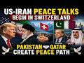 Iran War Live: High-Level Switzerland Talks Begin | Pakistan Takes Center Stage in Peace Efforts
