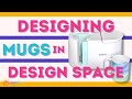 How to Design Mugs in Cricut Design Space | Melody Lane | Mug Press