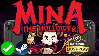 Mina the Hollower Steam Deck: NEW MUST PLAY Action Adventure 2D Platformer!