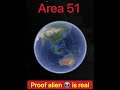 #307 😱 proof alien 👽 is real.😳 Area 51 in google earth #shorts #area51 #shorts