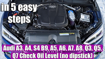 How to Check Oil Level (no dipstick) on Audi A3, A4 S4 B9, A5, A6, A7, A8 (2016-2022) in 5 STEPS