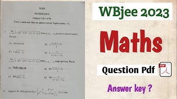 Wbjee Question pdf  MATHS  2023 ll Answer key ⁉️ full counselling process link