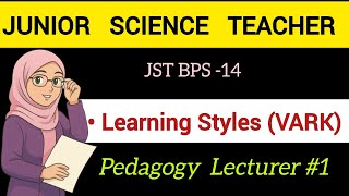 VARK Learning Styles Explained | Visual Auditory Read Write Kinesthetic|JST Pedagogy|STS Preparation