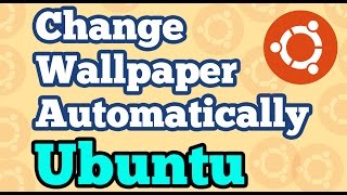 Change Wallpaper Automatically Ubuntu with Variety