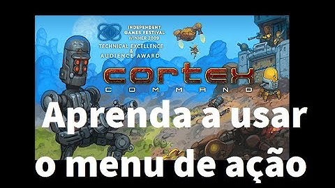 Tutorial Cortex Command pt br #7 Menu de ação
