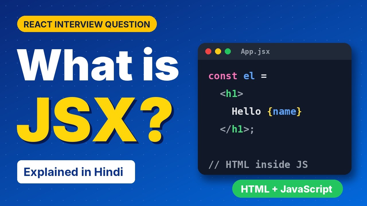 What is JSX in React? | React Interview Question | Explained in Hindi ...
