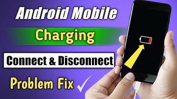 Android Mobile Charging Connect and Disconnect Problem Solve | Mobile Charging problem solve