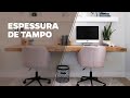 ESPESSURA DE TAMPO PARA ESCRIVANINHA