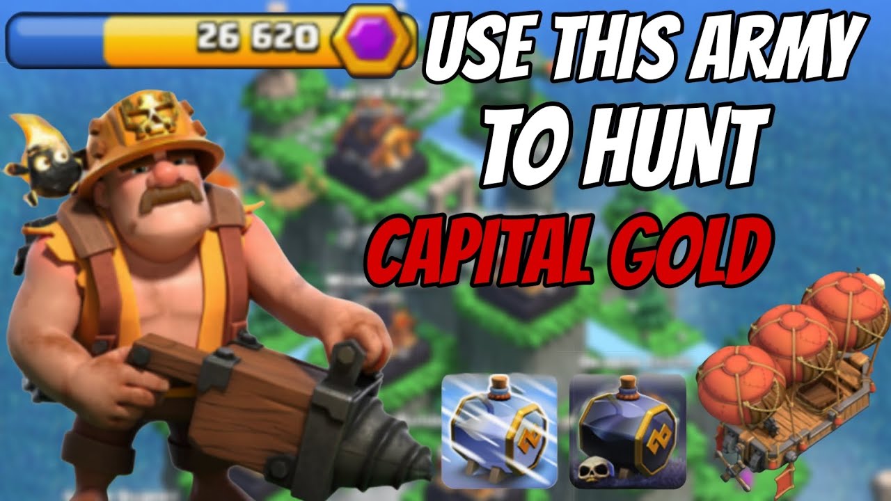 Best army to hunt capital gold in raid weekend | clash of clan | 