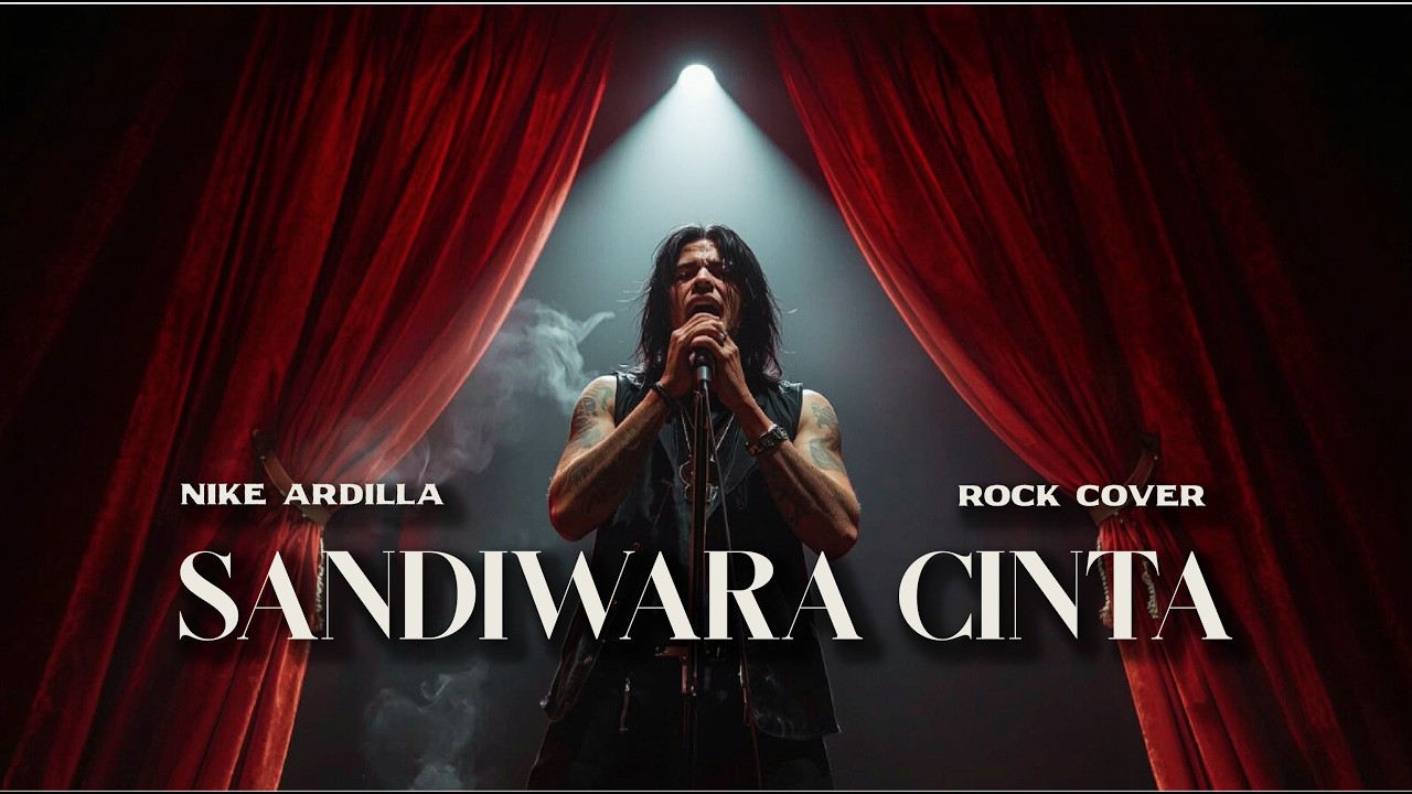 SANDIWARA CINTA - NIKE ARDILLA ROCK COVER - NIKE ARDILLA SANDIWARA CINTA COVER VERSI ROCK