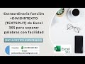 Extraordinaria función =DIVIDIRTEXTO() de Excel 365 para separar palabras con facilidad-TIPS NUEVOS.