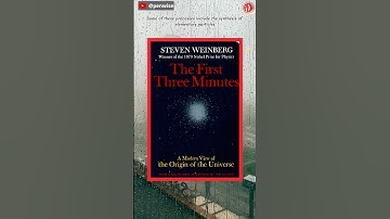 [Must Reads for STEM] (s) :  The First Three Minutes: A Modern View of the Origin of the Universe...
