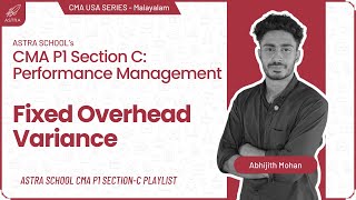 Fixed Overhead Variance | CMA USA | Part1 | Sec C | Malayalam
