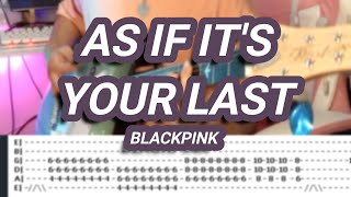AS IF IT'S YOUR LAST |©BLACKPINK |【Guitar Cover】with TABS