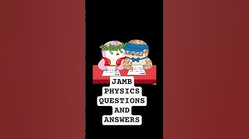 Jamb Physics Questions And Answers. #jamb #jambtutorial #jamb2026 #jambquestionsandanswers