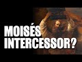 Moisés mudou os planos de Deus?