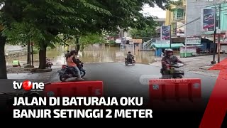 Several Roads in Baturaja, OKU, South Sumatra, Flooded | tvOne Afternoon News