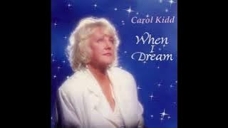 Carol Kidd - When I Dream